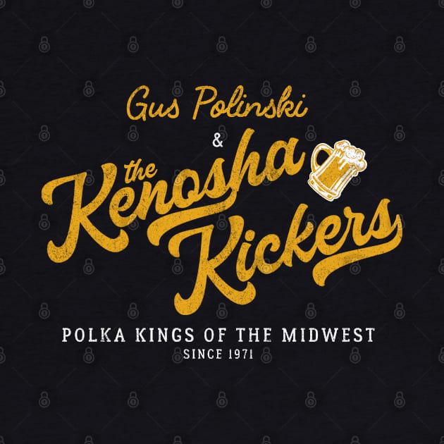 Gus Polinski & The Kenosha Kickers "The Polka King of The Midwest" - Since 1971 by BodinStreet